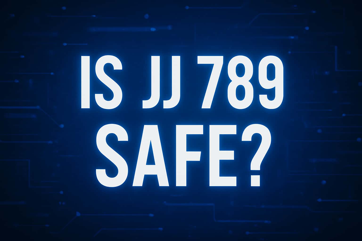 An informative scene highlighting the safety features of JJ 789 with the text 'Is JJ 789 Safe?' prominently displayed.
